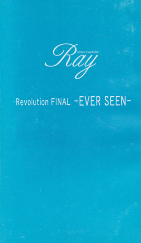 Ray ( レイ )  の ビデオ Revorution FINAL ～EVER SEEN～