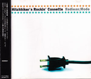 REDIEAN;MODE の CD Hitchhiker's Rockin' Cassette 通常盤