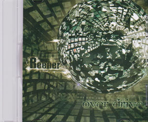 Reeper ( リーパー )  の CD Over Drive