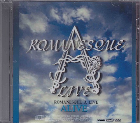 ROMANESQUE A LIVE ( ロマネスクアライブ )  の CD ALIVE