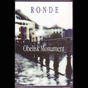 RONDE ( ロンド )  の テープ Obelisk Monument 2ndプレス