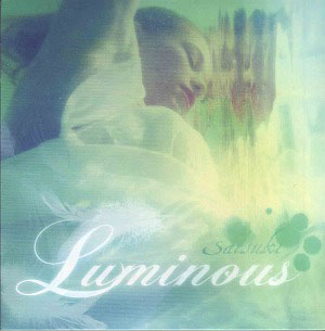 砂月 ( サツキ )  の CD LUMINOUS [初回限定盤]