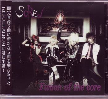 SCREW の CD 【通常盤】Fusion of the core