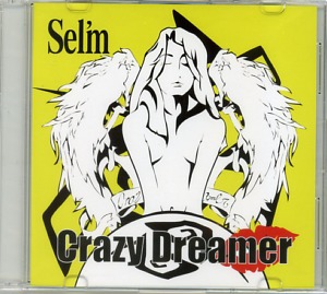 Sel'm ( セルム )  の CD Crazy Dreamer