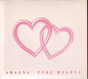 SHAZNA ( シャズナ )  の CD PURE HEARTS
