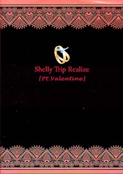 Shelly Trip Realize ( シェリートリップリアライズ )  の CD Pt.Valentine