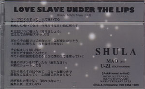SHULA ( シュラ )  の テープ LOVE SLAVE UNDER THE LIPS