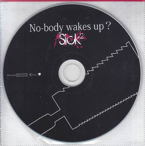 シックス の CD No-body wakes up?