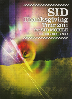 シド の 書籍 Thanksgiving Tour 2011 for SID MOBILE