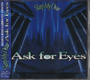 Sleep My Dear の CD Ask for Eyes （Atype）