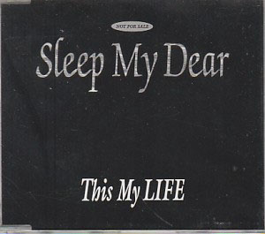 Sleep My Dear ( スリープマイディアー )  の CD This My LIFE