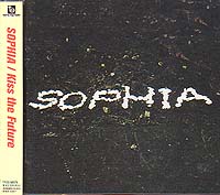 SOPHIA ( ソフィア )  の CD Kiss the Future
