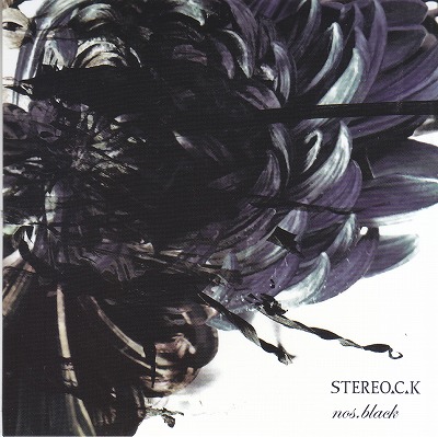 STEREO.C.K ( ステレオシーケー )  の CD nos.black