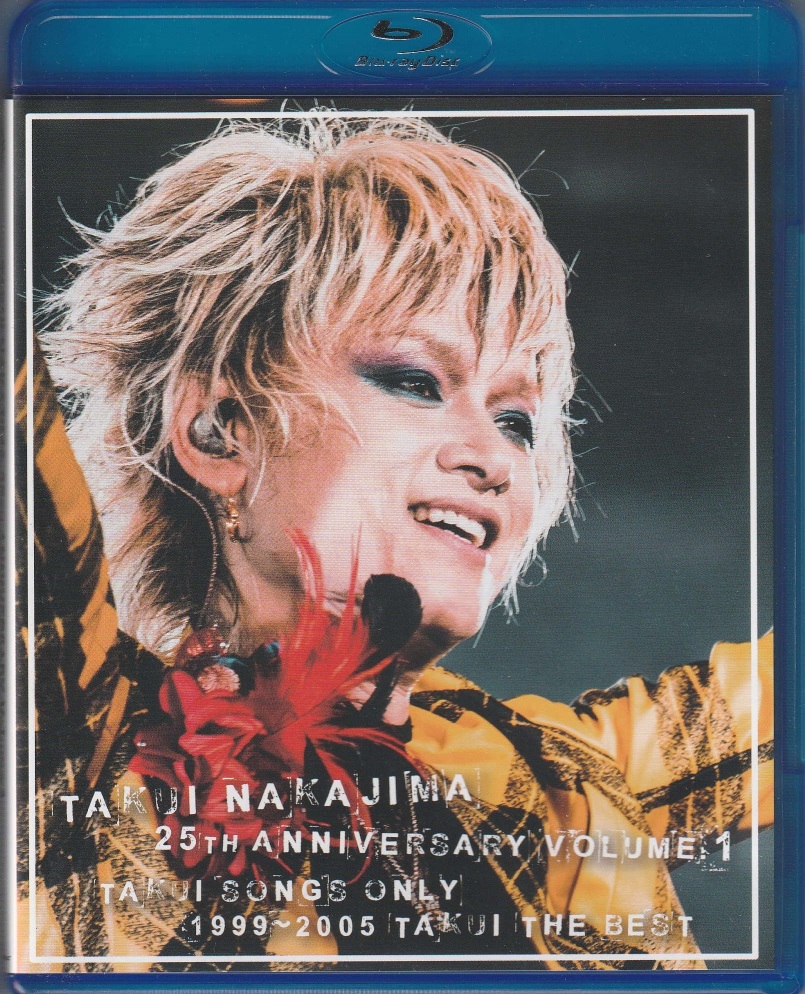 中島卓偉 の DVD 【Blu-ray】25TH ANNIVERSARY VOLUME.1 TAKUI SONGS ONLY 1999~2005 TAKUI THE BEST