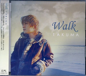 タクマ の CD Walk