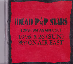 THE DEAD P☆P STARS(THE DEAD POP STARS) ( デッドポップスターズ )  の CD THE ALL NEW GENERATION