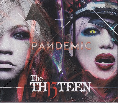 The THIRTEEN ( サーティーン )  の CD 【初回盤】PANDEMIC
