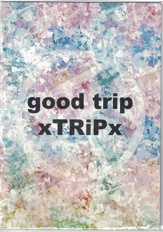 xTRiPx ( トリップ )  の CD good trip