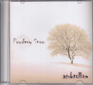 umbrella ( アンブレラ )  の CD Powdery Snow