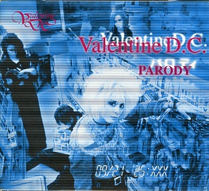 Valentine D.C. の CD PARODY
