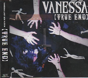 VANESSA ( ヴァネッサ )  の CD TRUE END