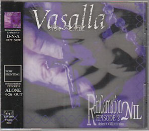 覇叉羅‐vasalla- の CD Reincanation EPISODE-2 NIL DesireXXXNILXXXalone