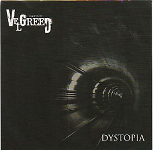 VELGREED ( ベルグリード )  の CD DYSTOPIA