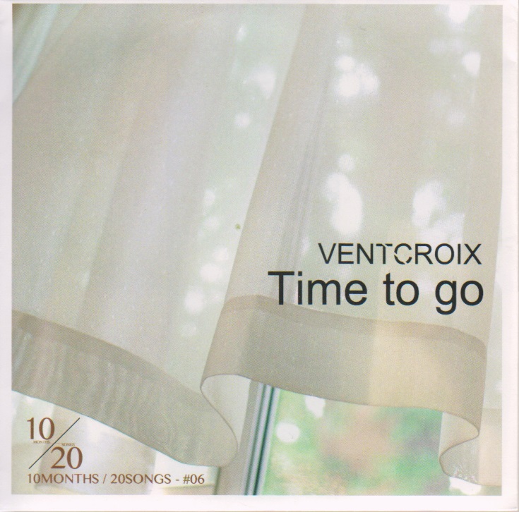 VENTCROIX ( ヴァンクロア )  の CD Time to go