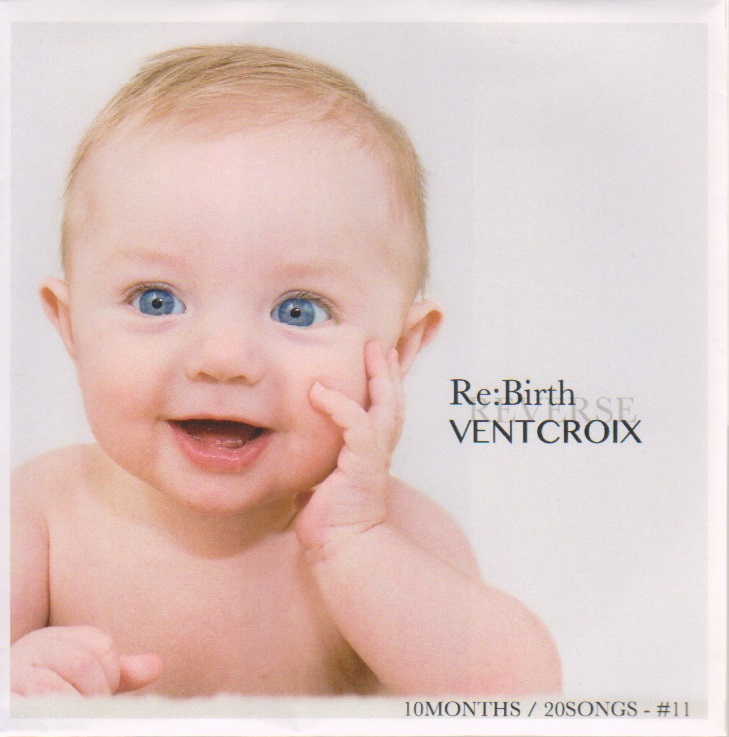 VENTCROIX ( ヴァンクロア )  の CD Re:Birth - REVERSE