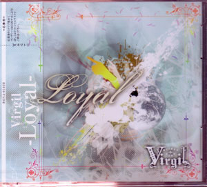 Virgil ( バージル )  の CD Loyal【B初回盤】