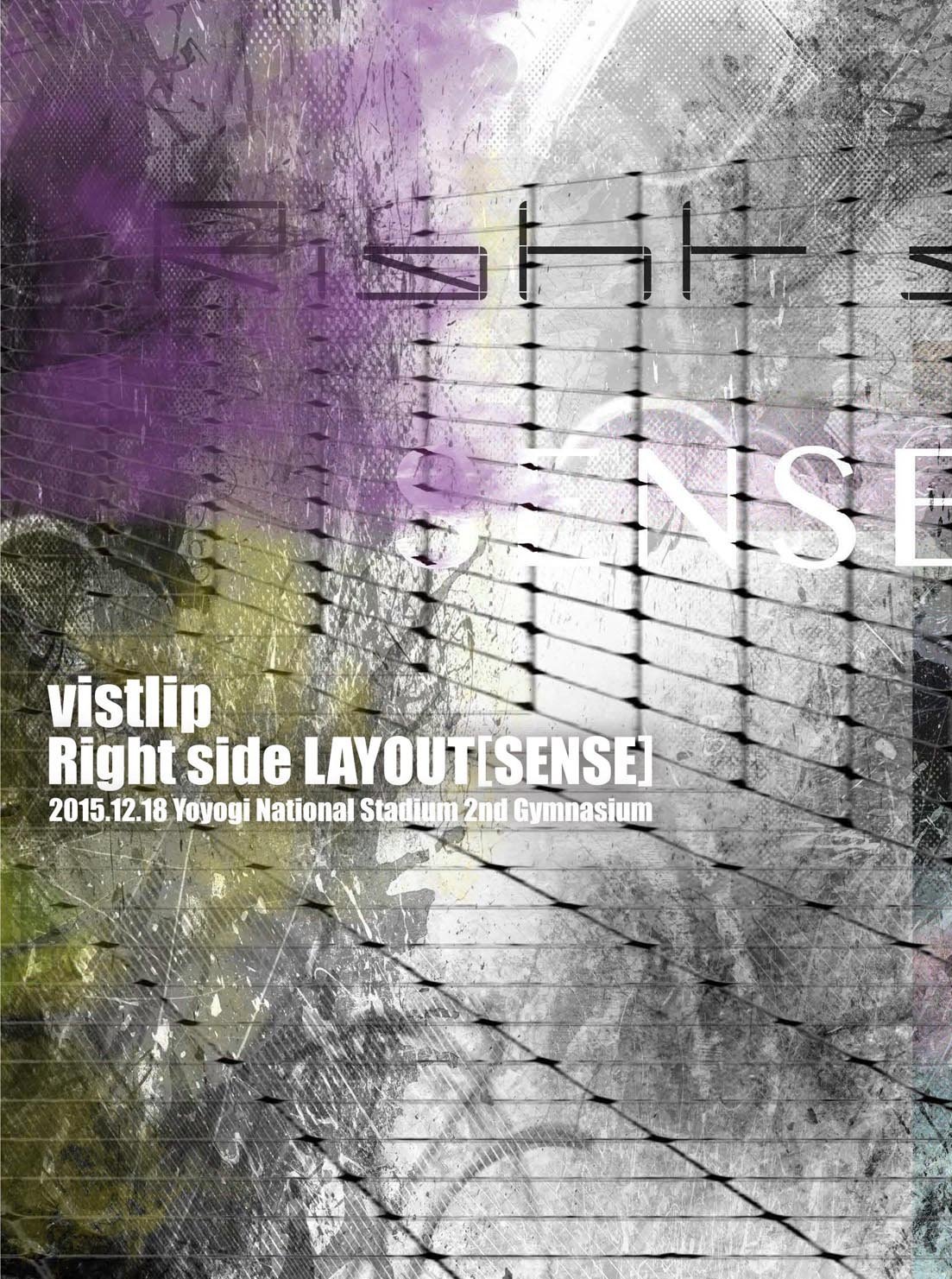 ヴィストリップ の DVD 【初回盤】vistlip Right side LAYOUT[SENSE]2015.12.18 Yoyogi National Studium 2nd Gymnasium