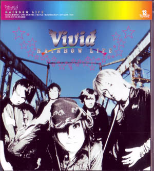 Vivid の CD RAINBOW LIFE