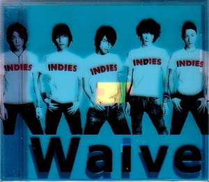 Waive ( ウェイヴ )  の CD INDIES