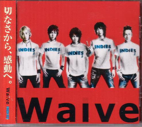 Waive の CD INDIES 2