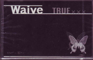Waive ( ウェイヴ )  の テープ TRUExxx