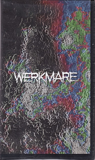 WERKMARE ( ヴェルクメア )  の ビデオ WERKMARE