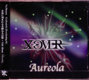 XOVER ( クロスオーバー )  の CD Aureola