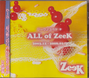 ZeeK ALL of ZeeK 2003-2006 ベスト ピュアサウンド / sp_アーティスト_取扱商品_詳細表示