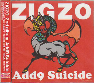 ZIGZO ( ジグゾ )  の CD Add9 Suicide
