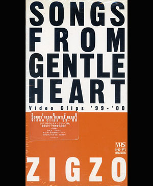 ZIGZO ( ジグゾ )  の ビデオ SONGS FROM GENTLE HEART